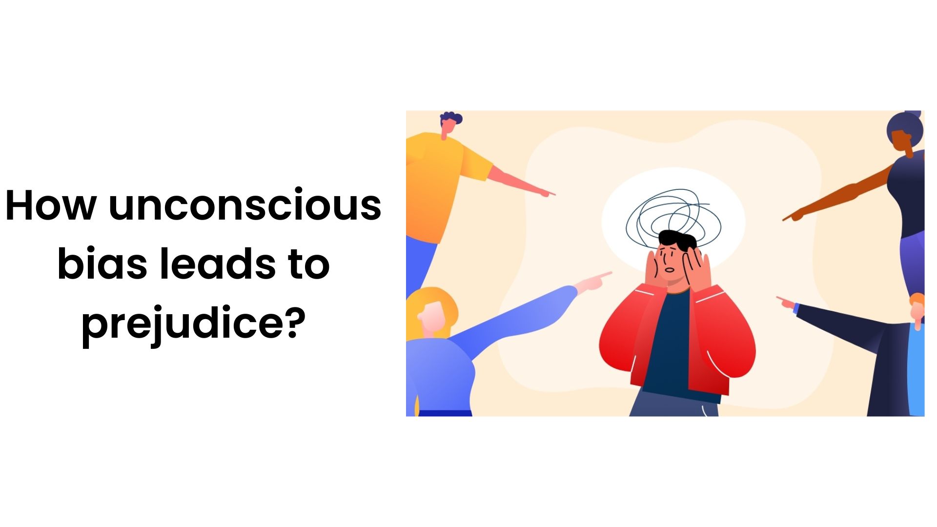 how-unconscious-bias-leads-to-prejudice-huddleup-blog